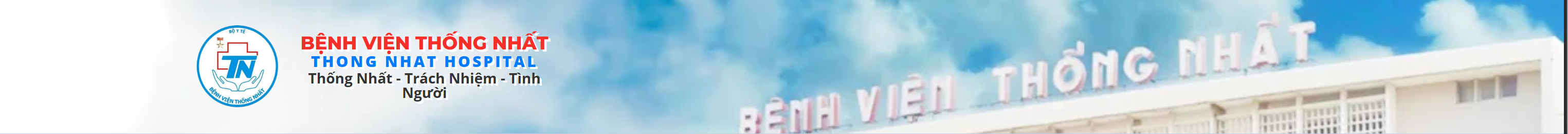 Bệnh viện Thống Nhất – Thống Nhất · Trách Nhiệm · Tình Người